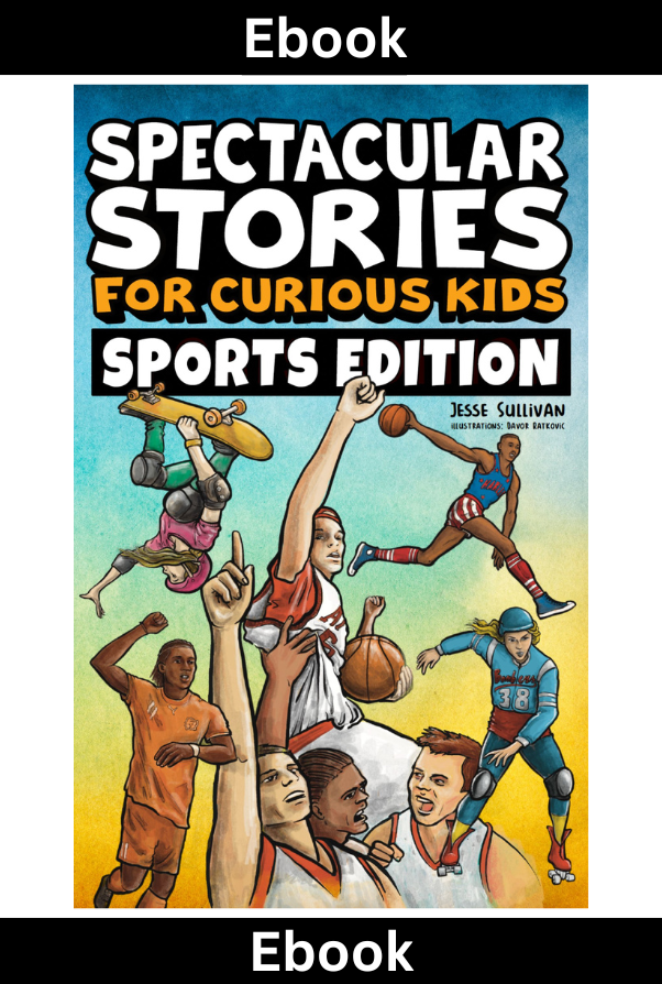 Spectacular Stories for Curious Kids Sports Edition