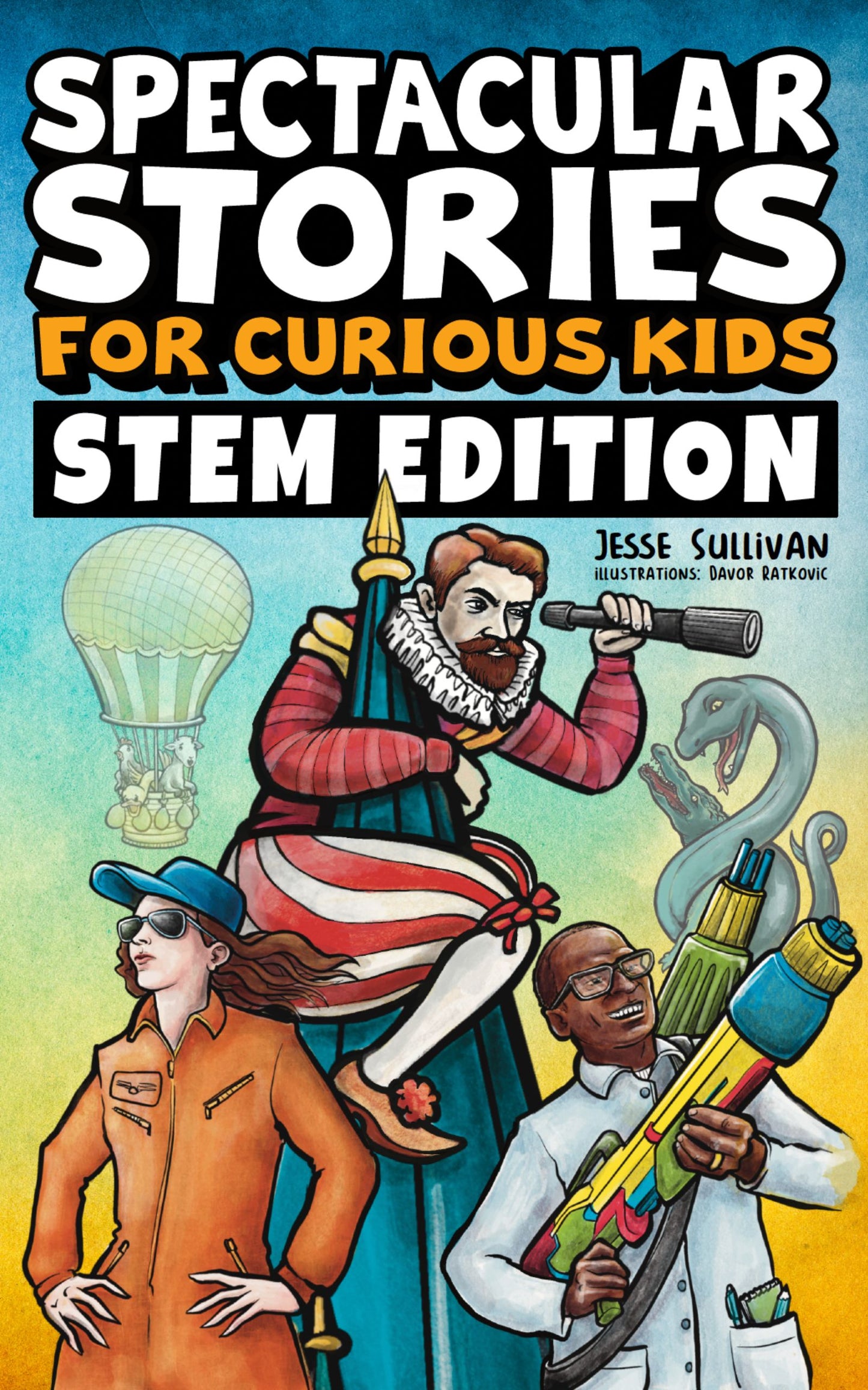 Spectacular Stories for Curious Kids STEM Edition (Paperback)