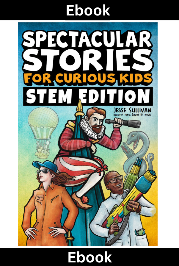 Spectacular Stories for Curious Kids STEM Edition